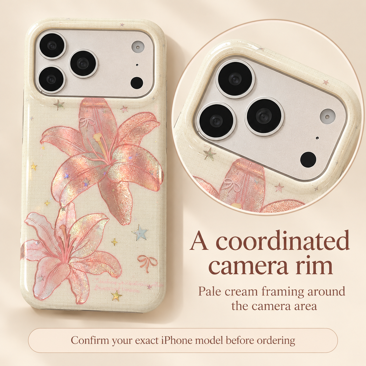 Pale cream camera rim and model-fit reminder for the Blush Lily and Star case.